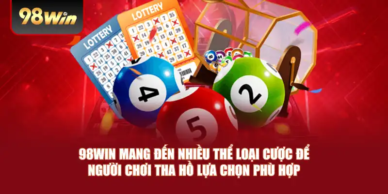 98win mang đến nhiều thể loại cược để người chơi tha hồ lựa chọn phù hợp 98win mang đến nhiều thể loại cược để người chơi tha hồ lựa chọn phù hợp